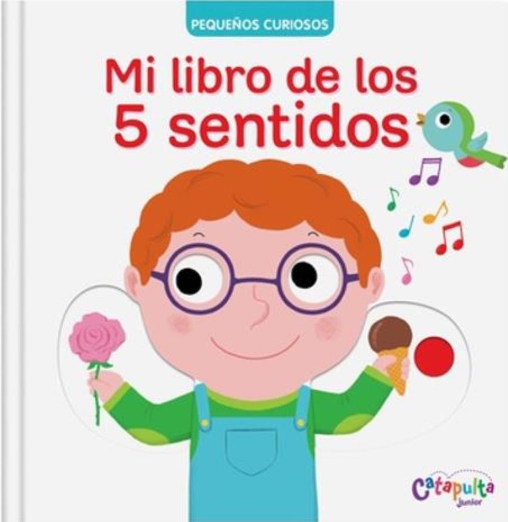 PEQUEÑOS CURIOSOS- MI LIBRO DE LOS 5 SENTIDOS