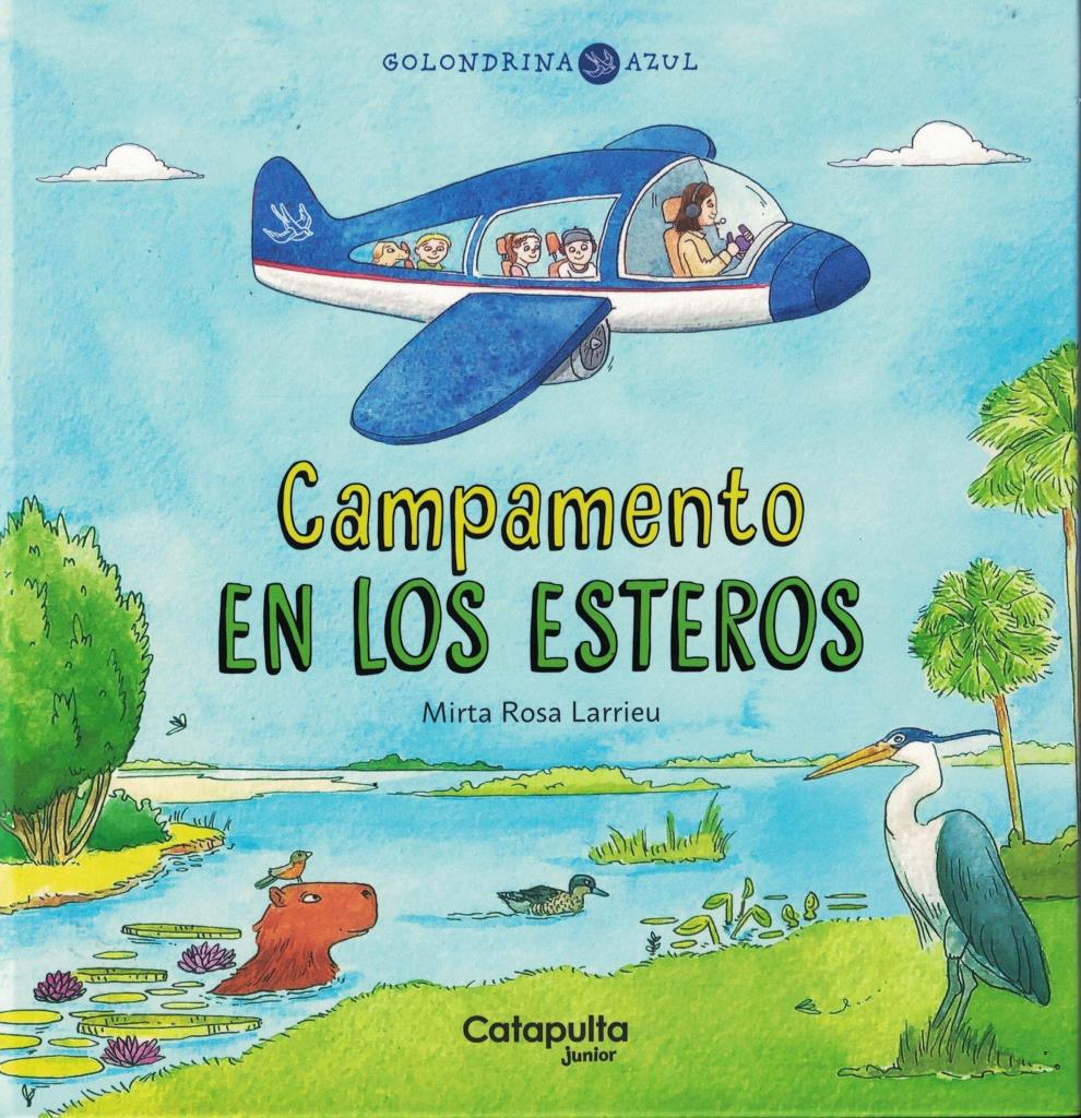 GOLONDRINA AZUL: CAMPAMENTO EN LOS ESTEROS
