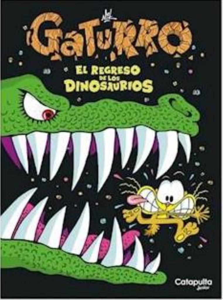 GATURRO-  EL REGRESO DE LOS DINOSAURIOS (TAPA BLANDA)