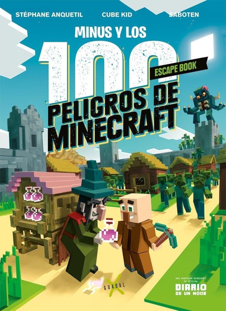 MINUS Y LOS 100 PELIGROS DE MINECRAFT- ESCAPE BOOK