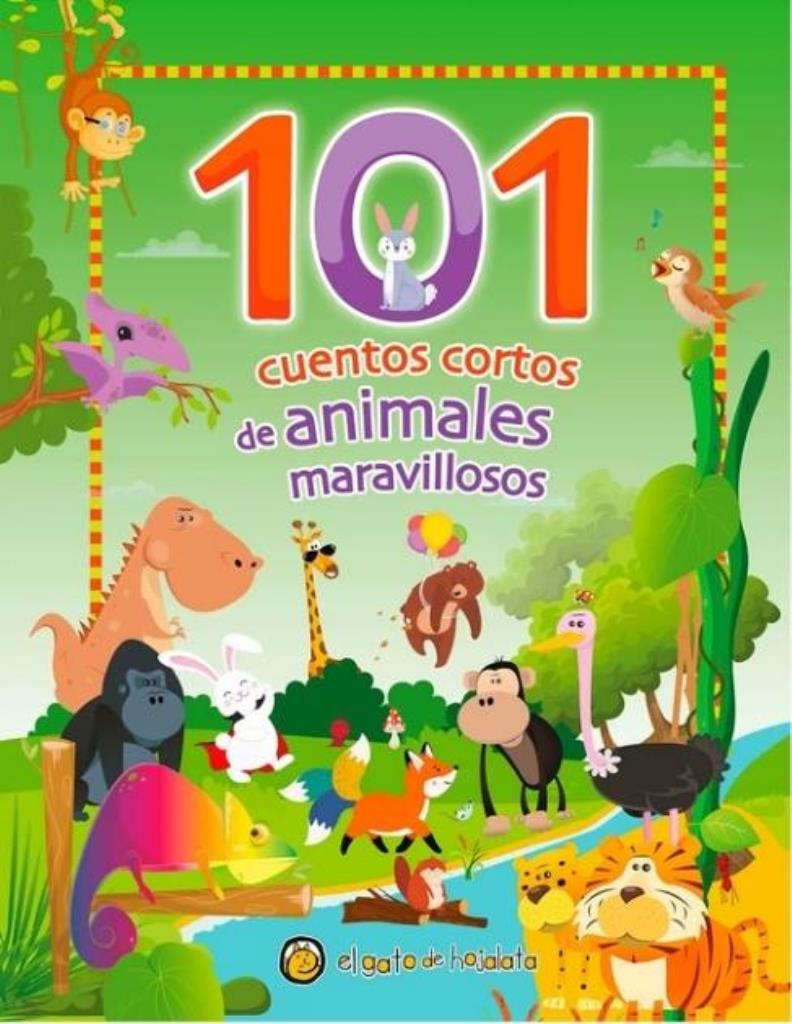 101 CUENTOS CORTOS DE ANIMALES MARAVILLOSOS