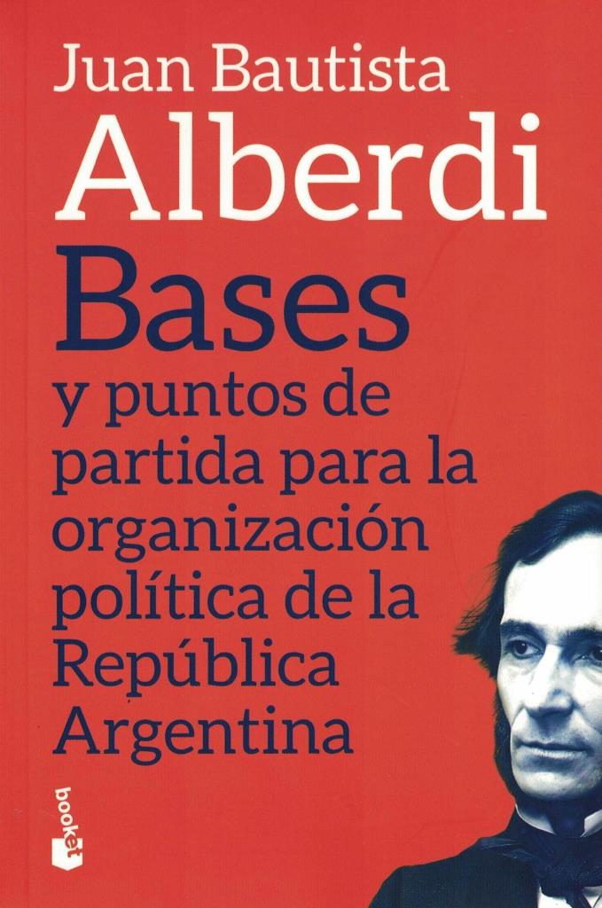 BASES Y PUNTOS DE PARTIDA PARA LA ORGANIZACION POLITICA DE L