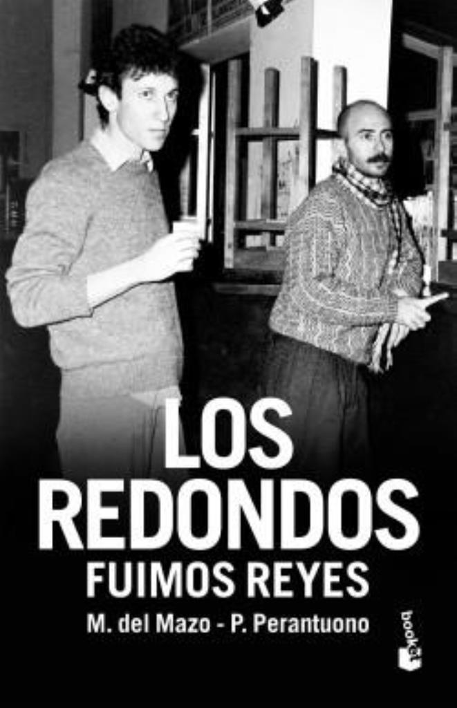 REDONDOS, LOS. FUIMOS REYES