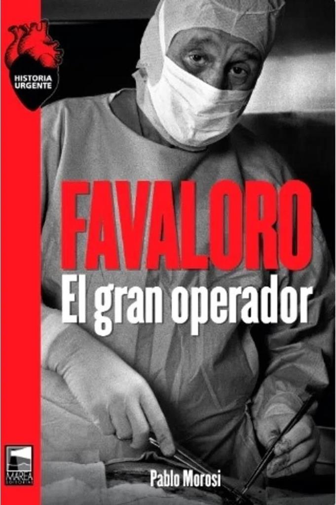 FAVALORO EL GRAN OPERADOR