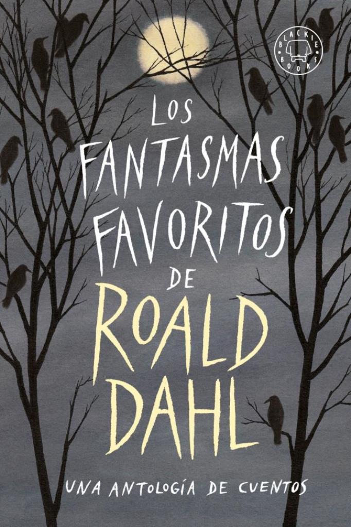 FANTASMAS FAVORITOS DE ROALD DAHL, LOS