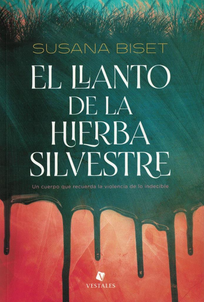 LLANTO DE LA HIERBA SILVESTRE, EL