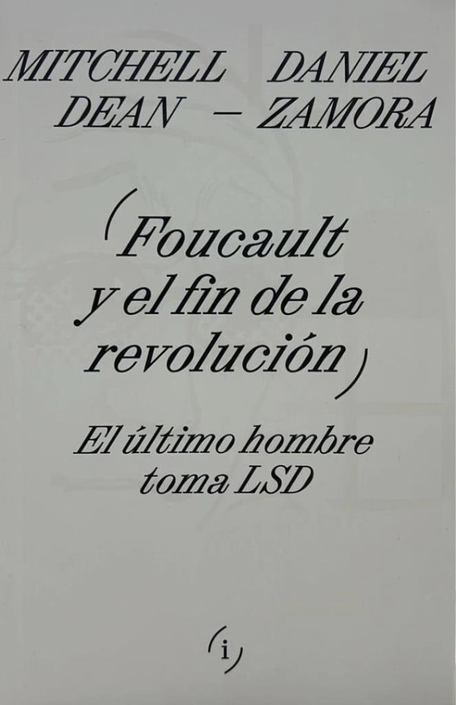 FOUCAULT Y EL FIN DE LA REVOLUCION