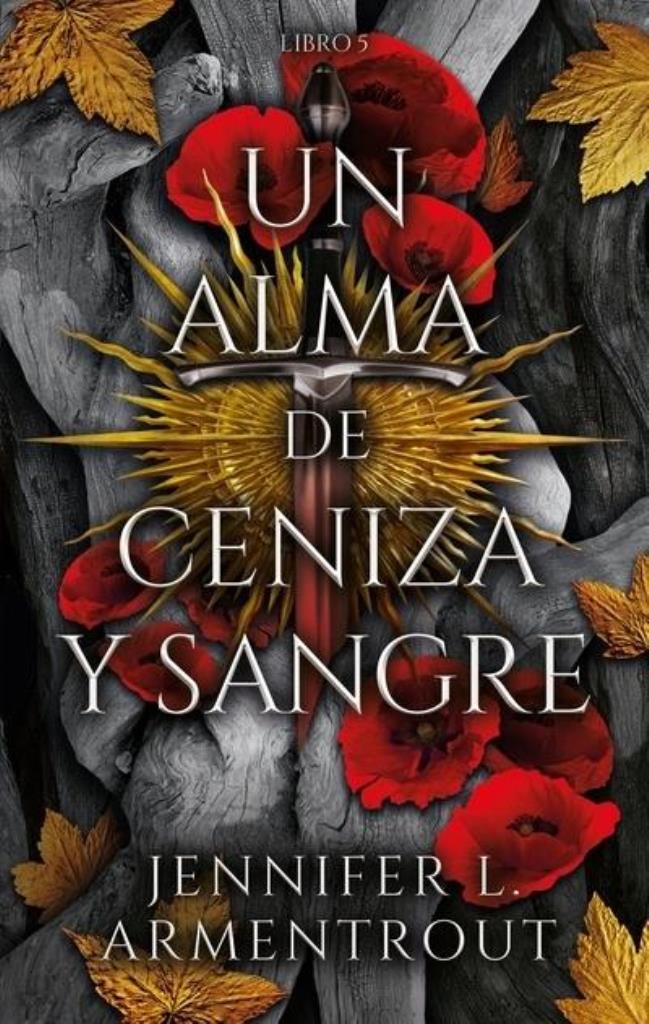 UN ALMA DE CENIZA Y SANGRE- LIBRO 5