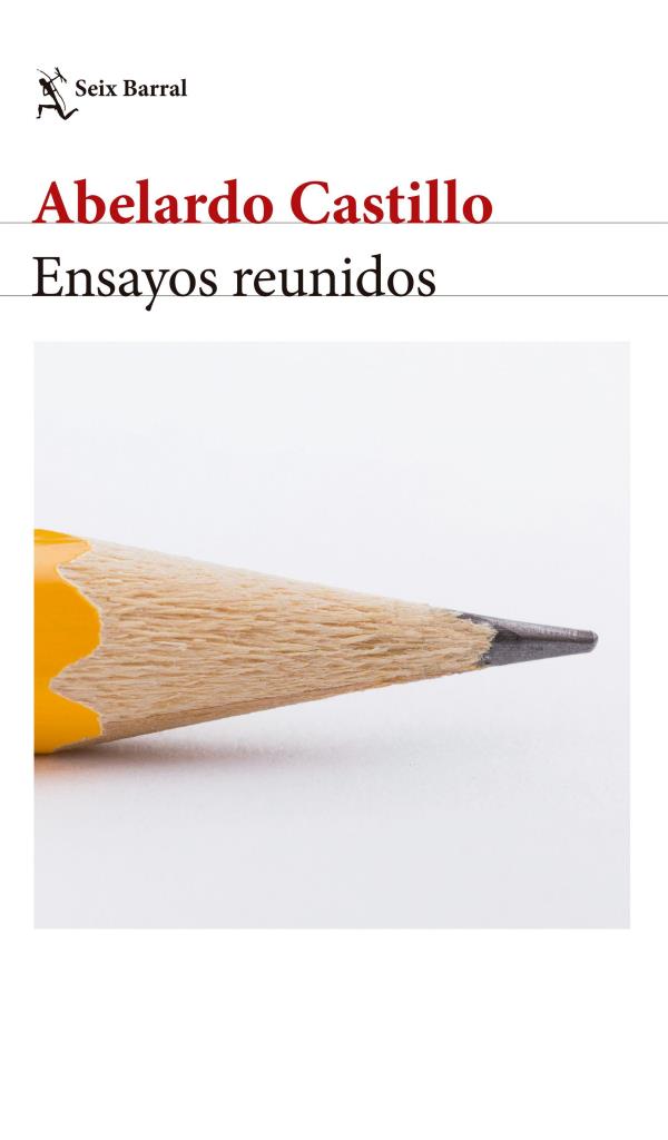 ENSAYOS REUNIDOS-  ABELARDO CASTILLO