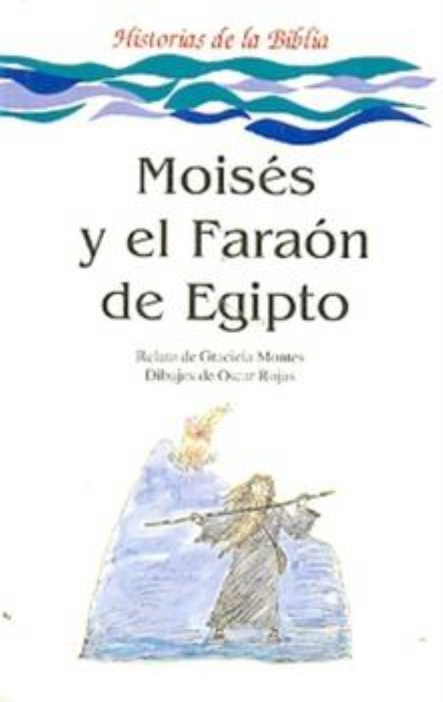 MOISES Y EL FARAON DE EGIPTO