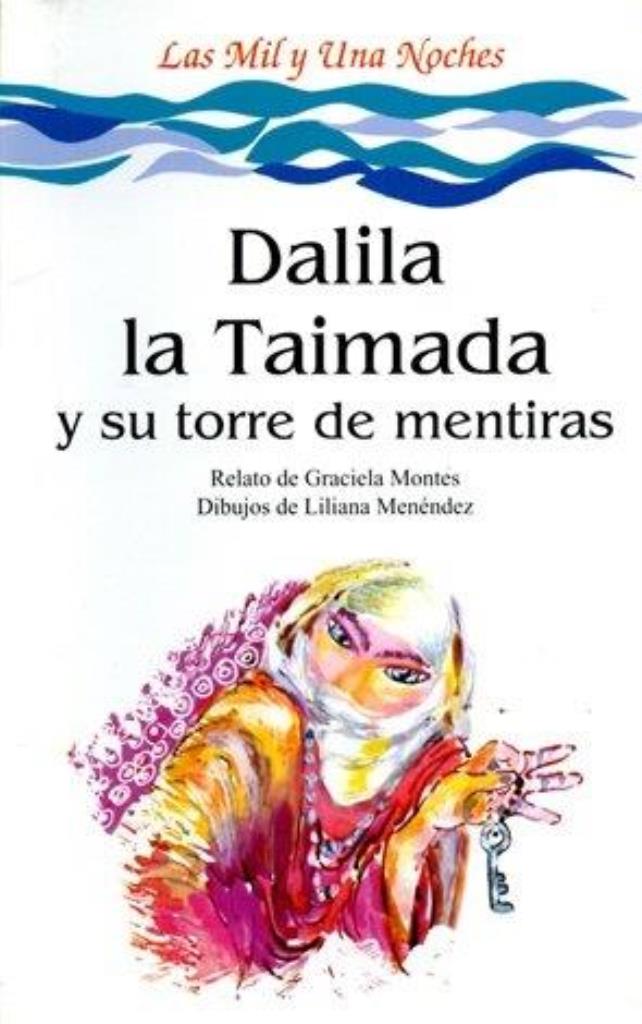 DALILA LA TAIMADA Y SU TORRE DE MENTIRAS