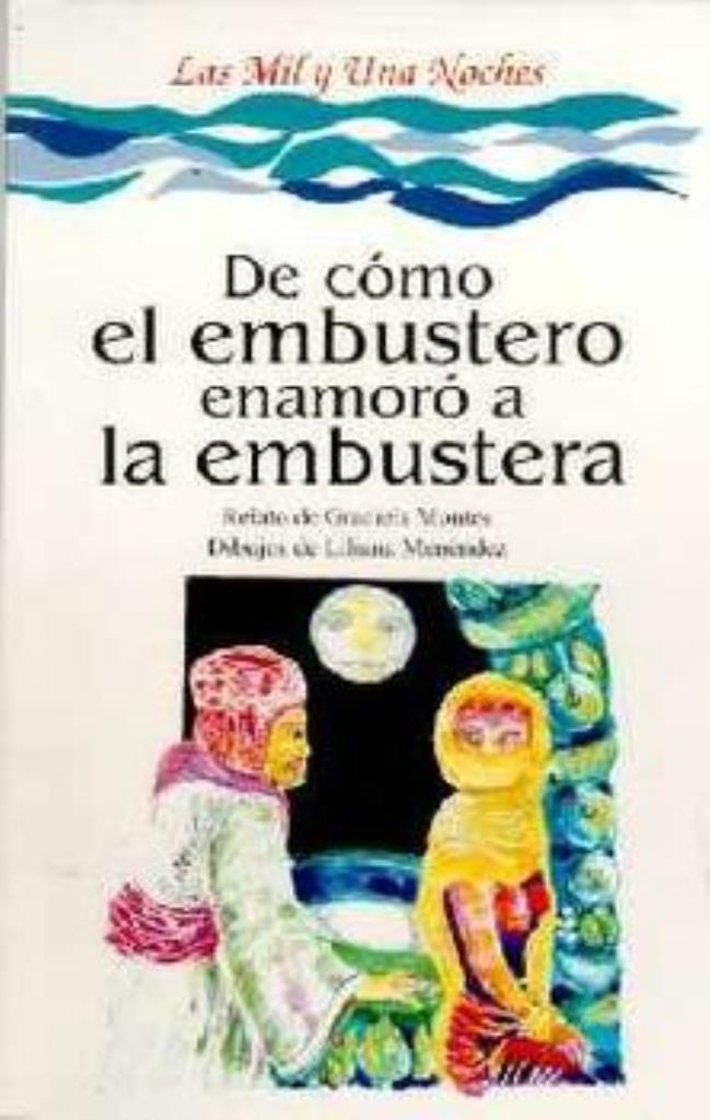 DE COMO EL EMBUSTERO ENAMORO A LA EMBUSTERA