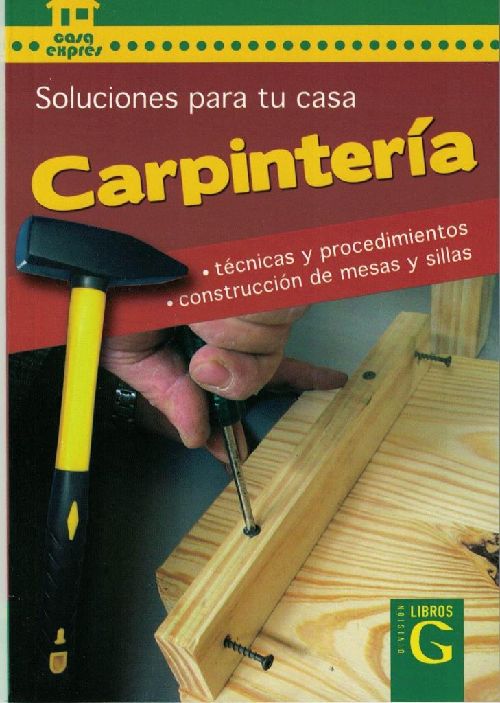 SOLUCIONES PARA TU CASA. CARPINTERIA