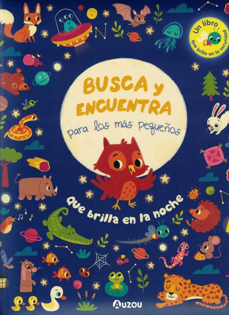 QUE BRILLA EN LA NOCHE - BUSCA Y ENCUENTRA PARA LOS MAS PEQUEÑOS