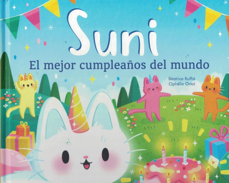 SUNI- EL MEJOR CUMPLEAÑOS DEL MUNDO